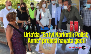 Urla’da “En iyi Narkotik Polisi; Anne” projesi hayata geçti