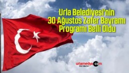 Urla Belediyesi’nin 30 Ağustos Zafer Bayramı Programı Belli Oldu