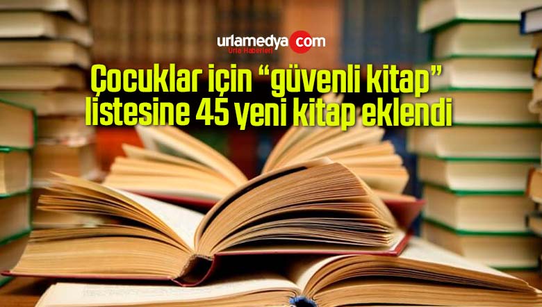 Çocuklar için “güvenli kitap” listesine 45 yeni kitap eklendi