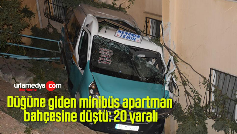 Düğüne giden minibüs apartman bahçesine düştü: 20 yaralı