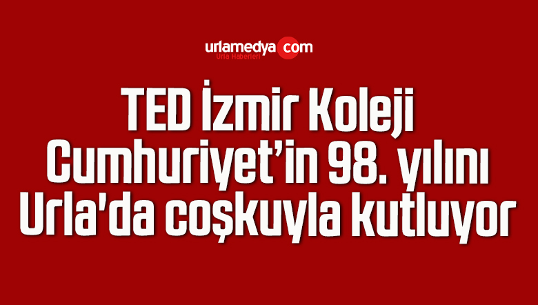 TED İzmir Koleji Cumhuriyet’in 98. yılını Urla’da coşkuyla kutluyor