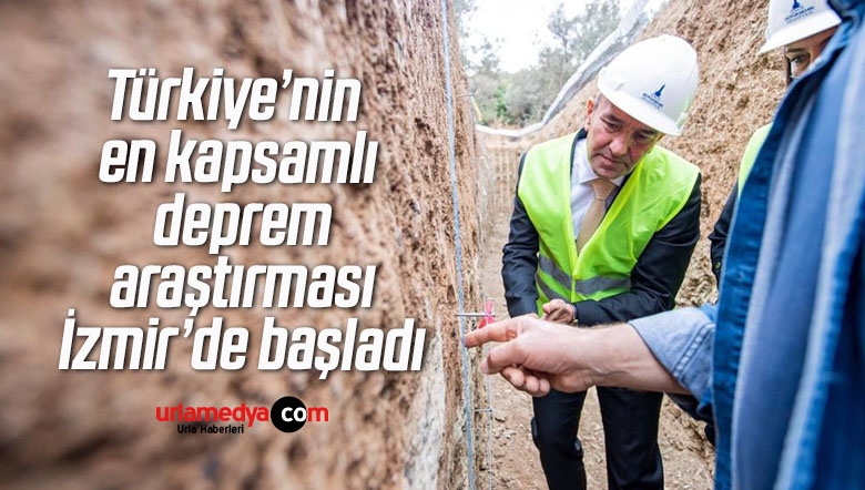 Türkiye’nin en kapsamlı deprem araştırması İzmir’de başladı