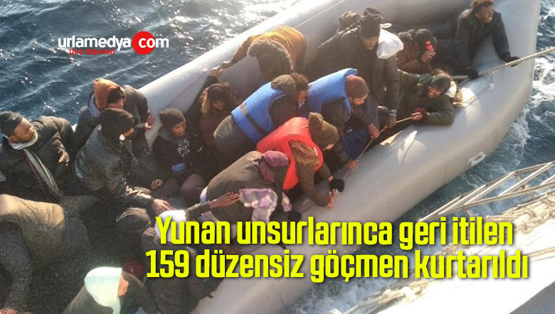 Yunan unsurlarınca geri itilen 159 düzensiz göçmen kurtarıldı