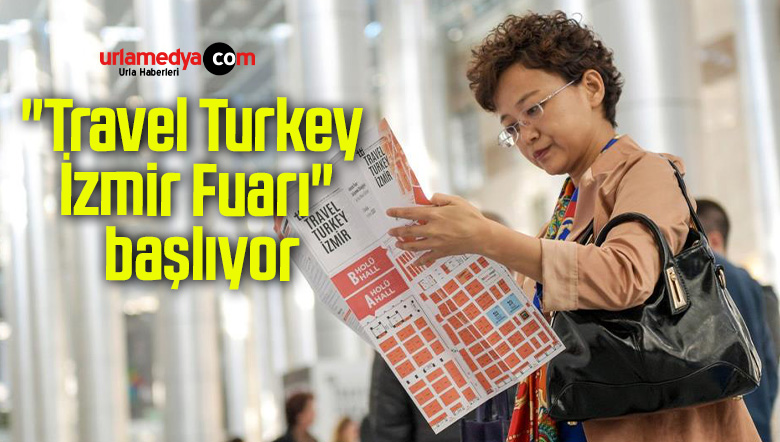 “Travel Turkey İzmir Fuarı” başlıyor