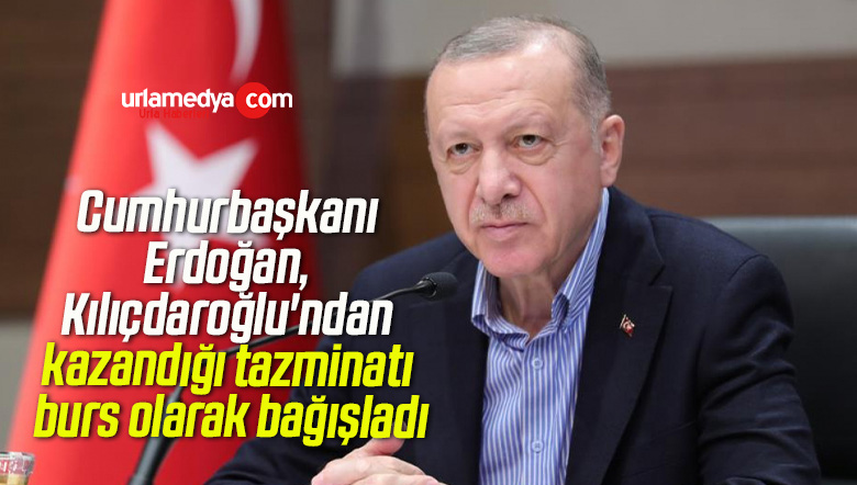 Cumhurbaşkanı Erdoğan, Kılıçdaroğlu’ndan kazandığı tazminatı burs olarak bağışladı