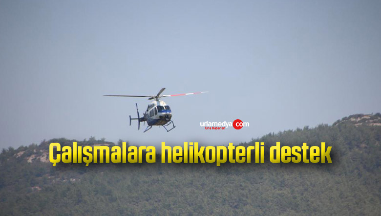 Çalışmalara helikopterli destek