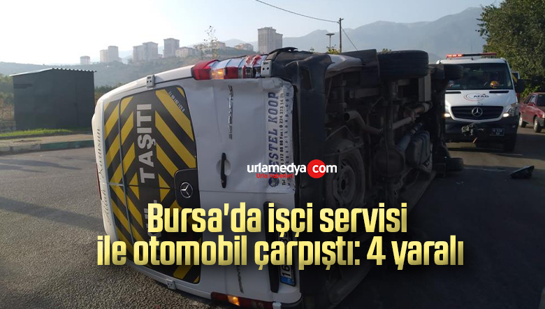 Bursa’da işçi servisi ile otomobil çarpıştı: 4 yaralı