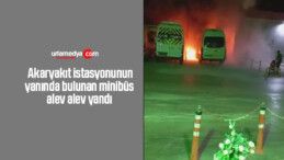 Akaryakıt istasyonunun yanında bulunan minibüs alev alev yandı