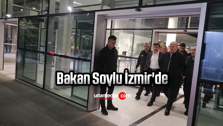 Bakan Soylu İzmir’de