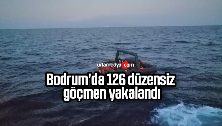 Bodrum’da 126 düzensiz göçmen yakalandı