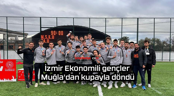 İzmir Ekonomili gençler, Muğla’dan kupayla döndü