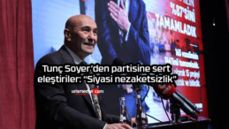 Tunç Soyer’den partisine sert eleştiriler: “Siyasi nezaketsizlik”